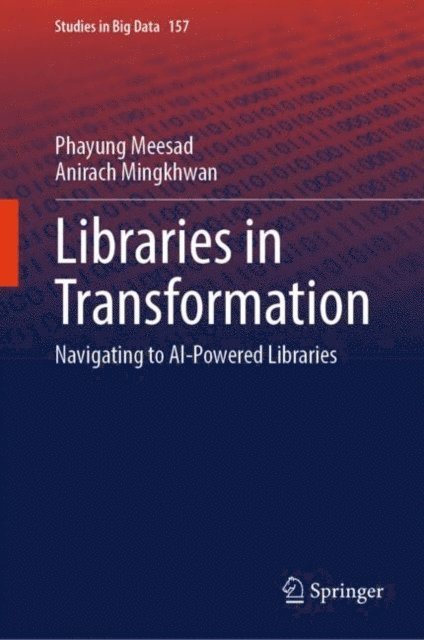 Anirach Mingkhwan, Phayung Meesad - Libraries in Transformation, E-bok