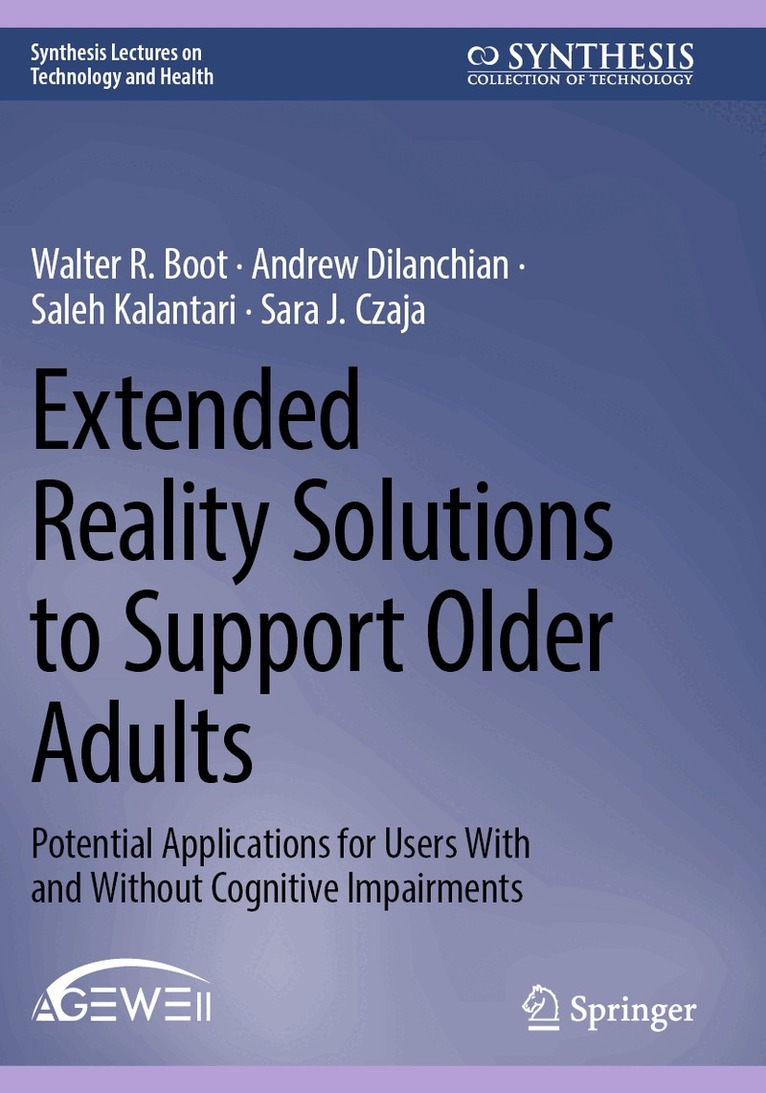 Walter R. Boot, Andrew Dilanchian, Saleh Kalantari, Sara J. Czaja - Extended Reality Solutions to Support Older Adults, Häftad