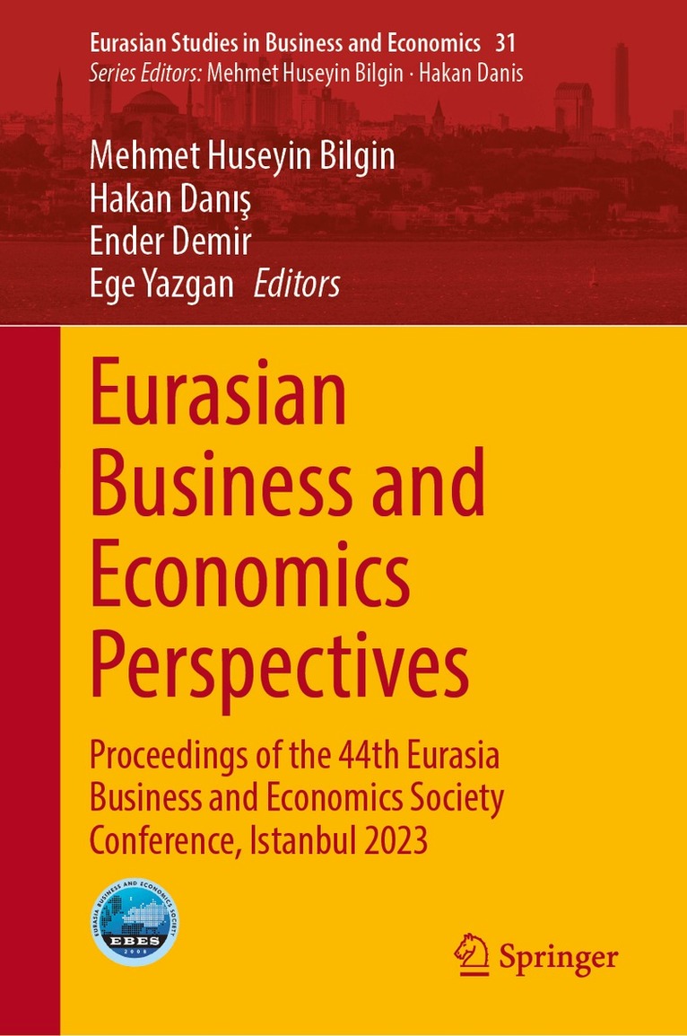 Mehmet Huseyin Bilgin, Hakan Danış, Ender Demir, Ege Yazgan - Eurasian Business and Economics Perspectives, Inbunden