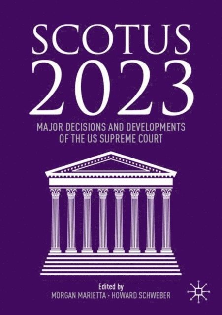 Howard Schweber, Morgan Marietta - SCOTUS 2023, E-bok