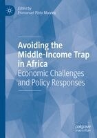 Emmanuel Pinto Moreira - Avoiding the Middle-Income Trap in Africa, Häftad