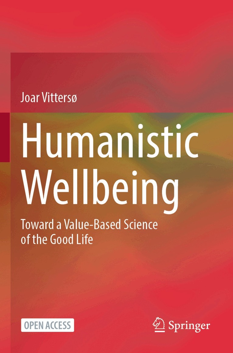 Joar Vittersø - Humanistic Wellbeing, Häftad. Tillgänglighet: Lägg i varukorg