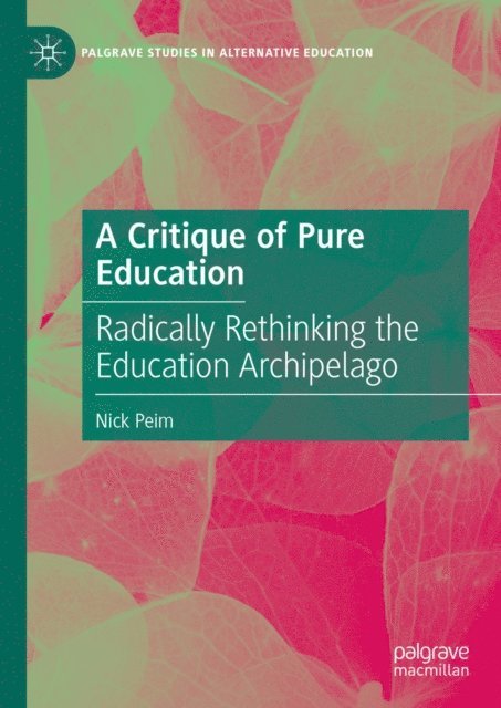 Nick Peim - Critique of Pure Education, E-bok