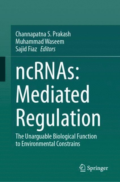 Sajid Fiaz, Muhammad Waseem, Channapatna S. Prakash - ncRNAs: Mediated Regulation, E-bok