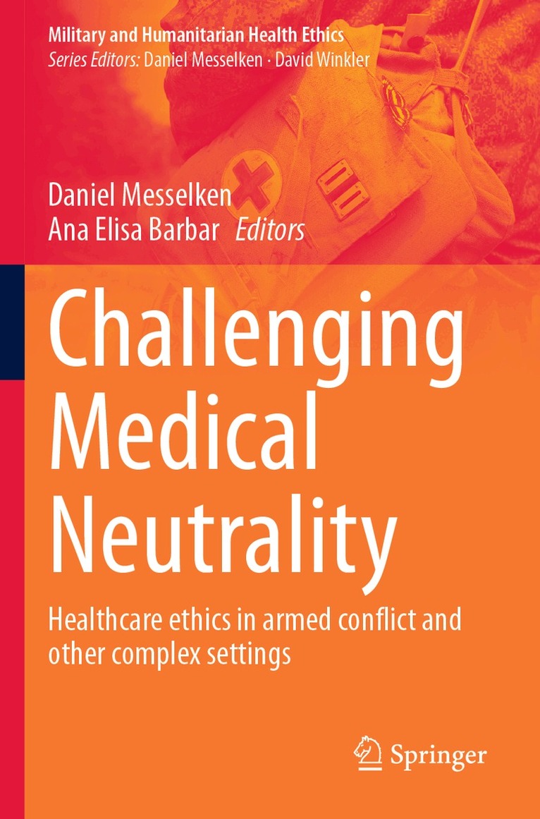 Daniel Messelken, Ana Elisa Barbar - Challenging Medical Neutrality, Häftad. Tillgänglighet: Lägg i varukorg