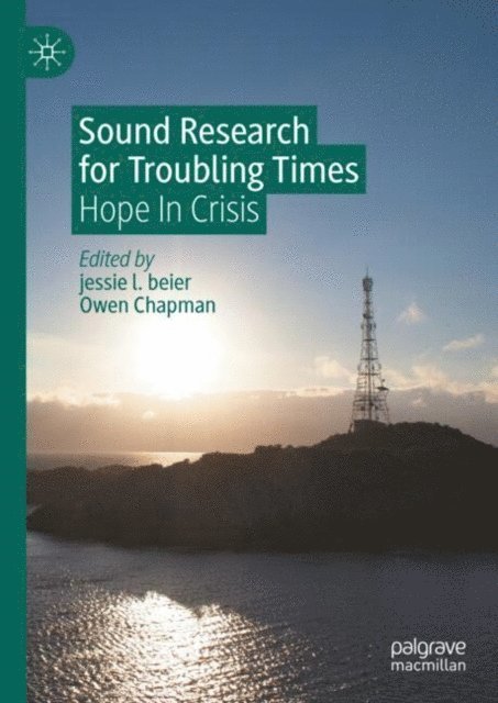 Owen Chapman, jessie l. beier - Sound Research for Troubling Times, E-bok