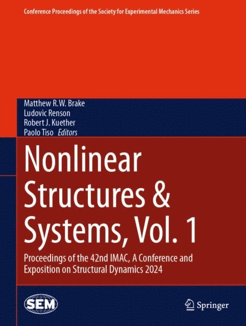Paolo Tiso, Robert J. Kuether, Ludovic Renson, Matthew R.W. Brake - Nonlinear Structures & Systems, Vol. 1, E-bok
