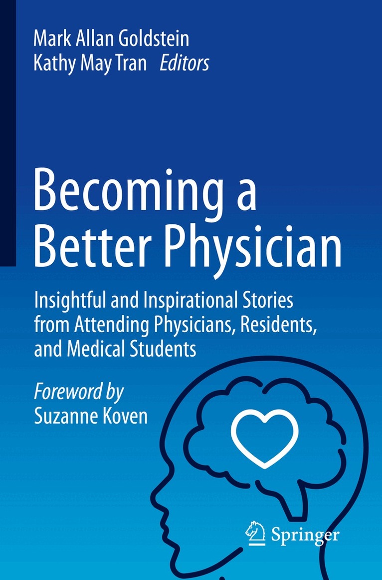 Mark Allan Goldstein, Kathy May Tran - Becoming a Better Physician, Häftad