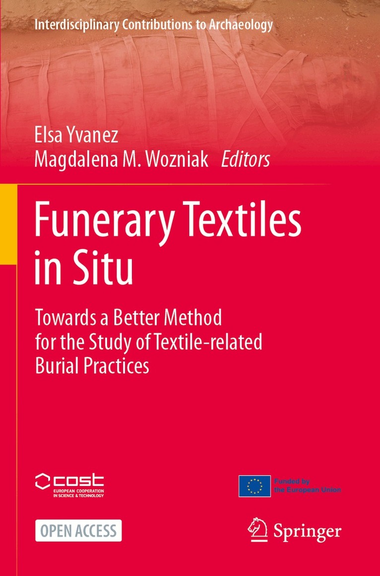 Elsa Yvanez, Magdalena M. Wozniak - Funerary Textiles in Situ, Häftad. Tillgänglighet: Lägg i varukorg