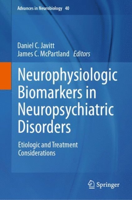 James C. McPartland, Daniel C. Javitt - Neurophysiologic Biomarkers in Neuropsychiatric Disorders, E-bok