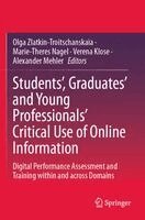 Olga Zlatkin-Troitschanskaia, Marie-Theres Nagel, Verena Klose, Alexander Mehler - Students’, Graduates’ and Young Professionals’ Critical Use of Online Information, Häftad