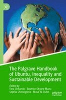 Ezra Chitando, Beatrice Okyere-Manu, Sophia Chirongoma, Musa W. Dube - Palgrave Handbook of Ubuntu, Inequality and Sustainable Development, Häftad