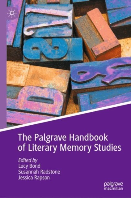 Jessica Rapson, Susannah Radstone, Lucy Bond - Palgrave Handbook of Literary Memory Studies, E-bok