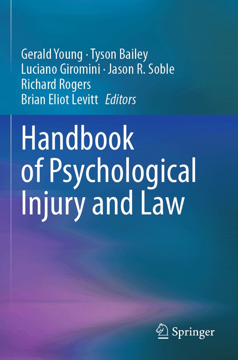 Gerald Young, Tyson Bailey, Luciano Giromini, Jason R. Soble, Richard Rogers, Brian Eliot Levitt - Handbook of Psychological Injury and Law, Häftad