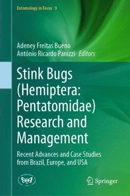 Antonio Ricardo Panizzi, Adeney Freitas Bueno - Stink Bugs (Hemiptera: Pentatomidae) Research and Management, E-bok