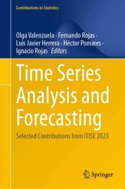 Ignacio Rojas, Hector Pomares, Luis Javier Herrera, Fernando Rojas, Olga Valenzuela - Time Series Analysis and Forecasting, E-bok