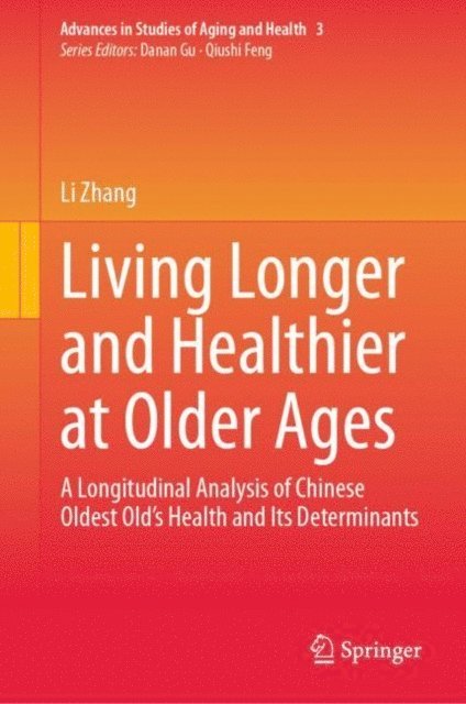 Li Zhang - Living Longer and Healthier at Older Ages, E-bok