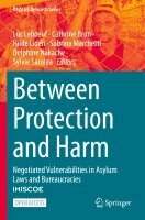 Luc Leboeuf, Cathrine Brun, Hilde Lidén, Sabrina Marchetti, Delphine Nakache, Sylvie Sarolea - Between Protection and Harm, Häftad
