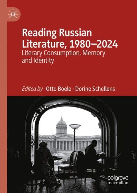 Dorine Schellens, Otto Boele - Reading Russian Literature, 1980-2024, E-bok