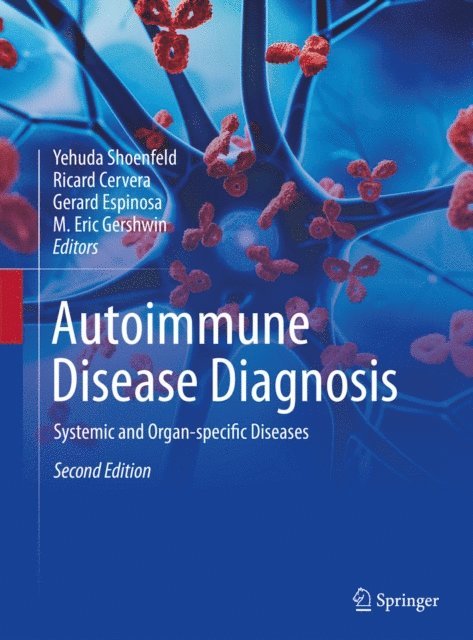 M. Eric Gershwin, Gerard Espinosa, Ricard Cervera, Yehuda Shoenfeld - Autoimmune Disease Diagnosis, E-bok