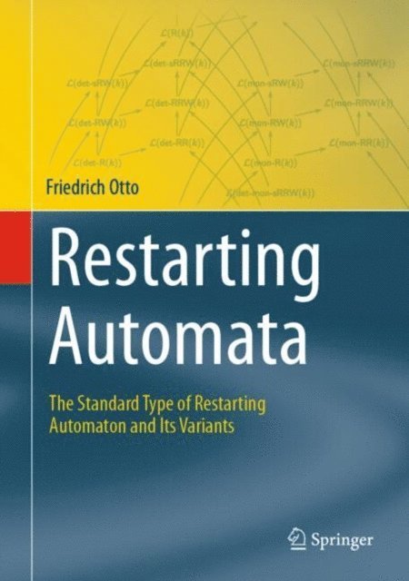 Friedrich Otto - Restarting Automata, E-bok