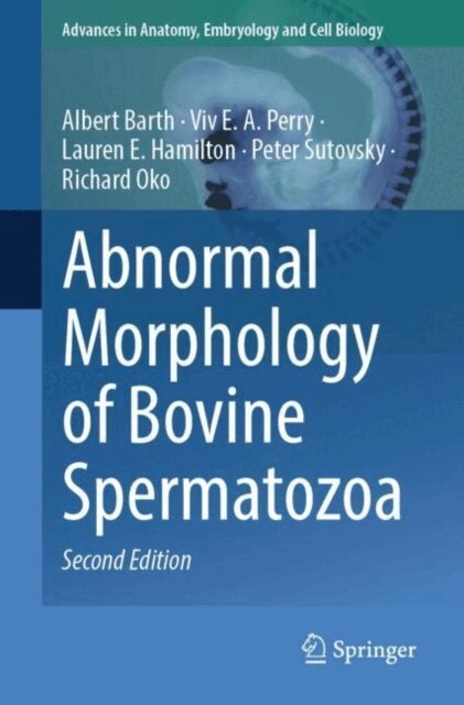 Richard Oko, Peter Sutovsky, Lauren E. Hamilton, Viv E. A. Perry, Albert Barth - Abnormal Morphology of Bovine Spermatozoa, E-bok