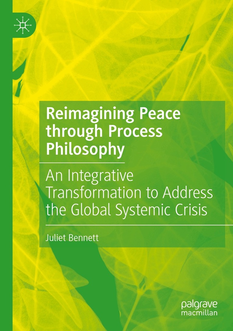Juliet Bennett - Reimagining Peace through Process Philosophy, Häftad