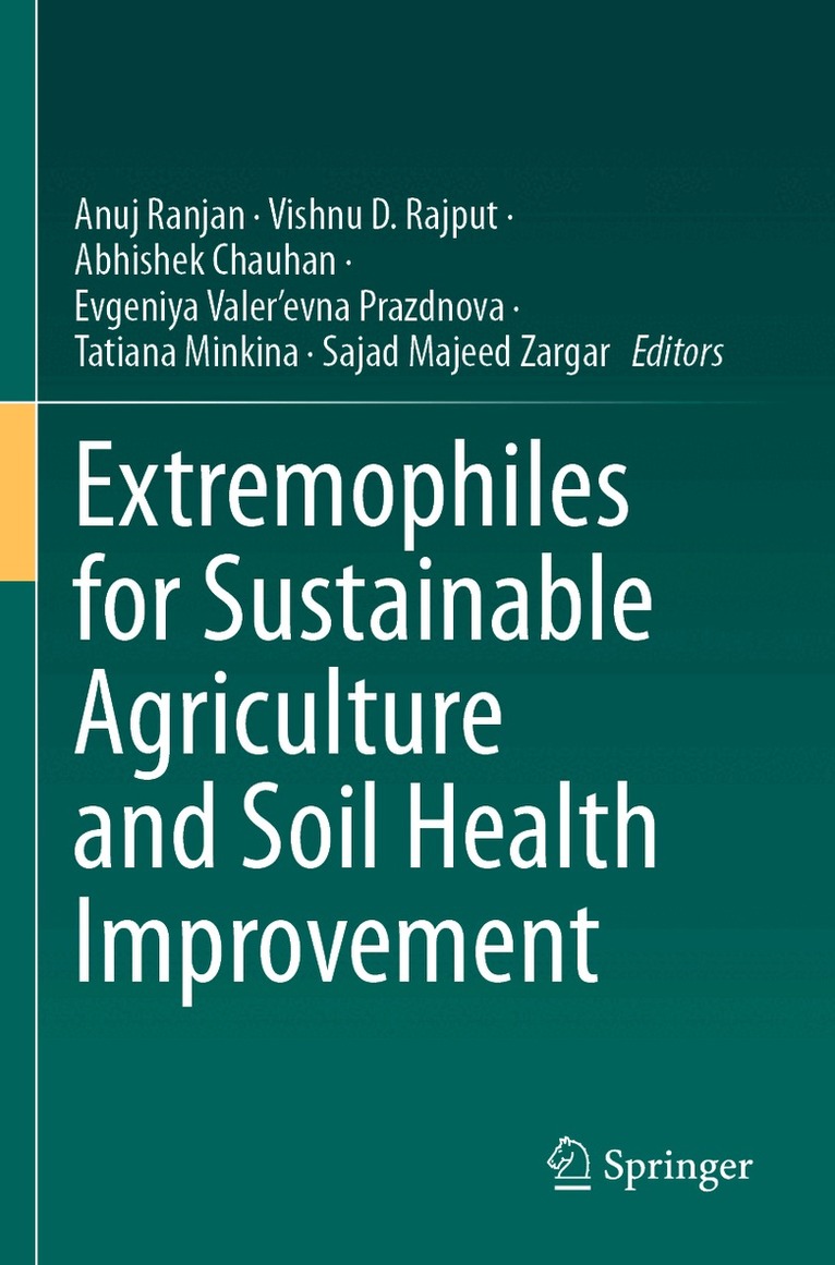 Anuj Ranjan, Vishnu D. Rajput, Abhishek Chauhan, Evgeniya Valer'evna Prazdnova, Tatiana Minkina, Sajad Majeed Zargar - Extremophiles for Sustainable Agriculture and Soil Health Improvement, Häftad. Tillgänglighet: Lägg i varukorg