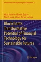 Vikas Sharma, Munish Gupta, Nilesh Arora, Alvaro Rocha - Blockchain’s Transformative Potential of Financial Technology for Sustainable Futures, Häftad