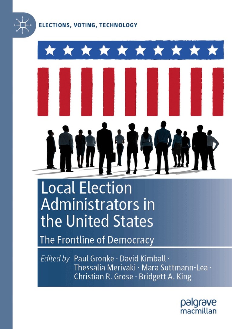 Paul Gronke, David Kimball, Thessalia Merivaki, Mara Suttmann-Lea, Christian R. Grose, Bridgett A. King - Local Election Administrators in the United States, Häftad. Tillgänglighet: Lägg i varukorg