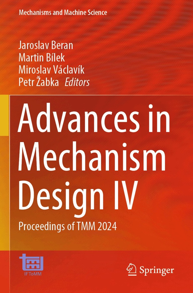 Jaroslav Beran, Martin Bílek, Miroslav Václavík, Petr Žabka - Advances in Mechanism Design IV, Häftad