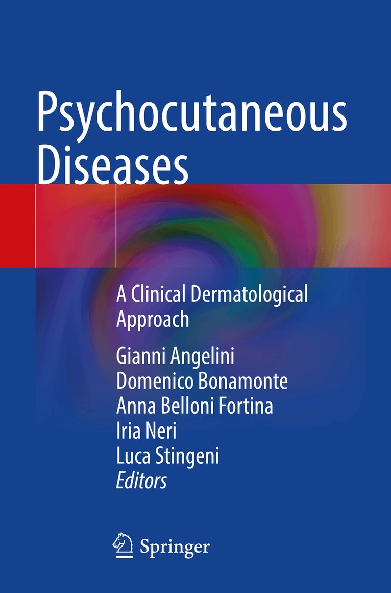 Gianni Angelini, Domenico Bonamonte, Anna Belloni Fortina, Iria Neri, Luca Stingeni - Psychocutaneous Diseases, Häftad. Tillgänglighet: Lägg i varukorg