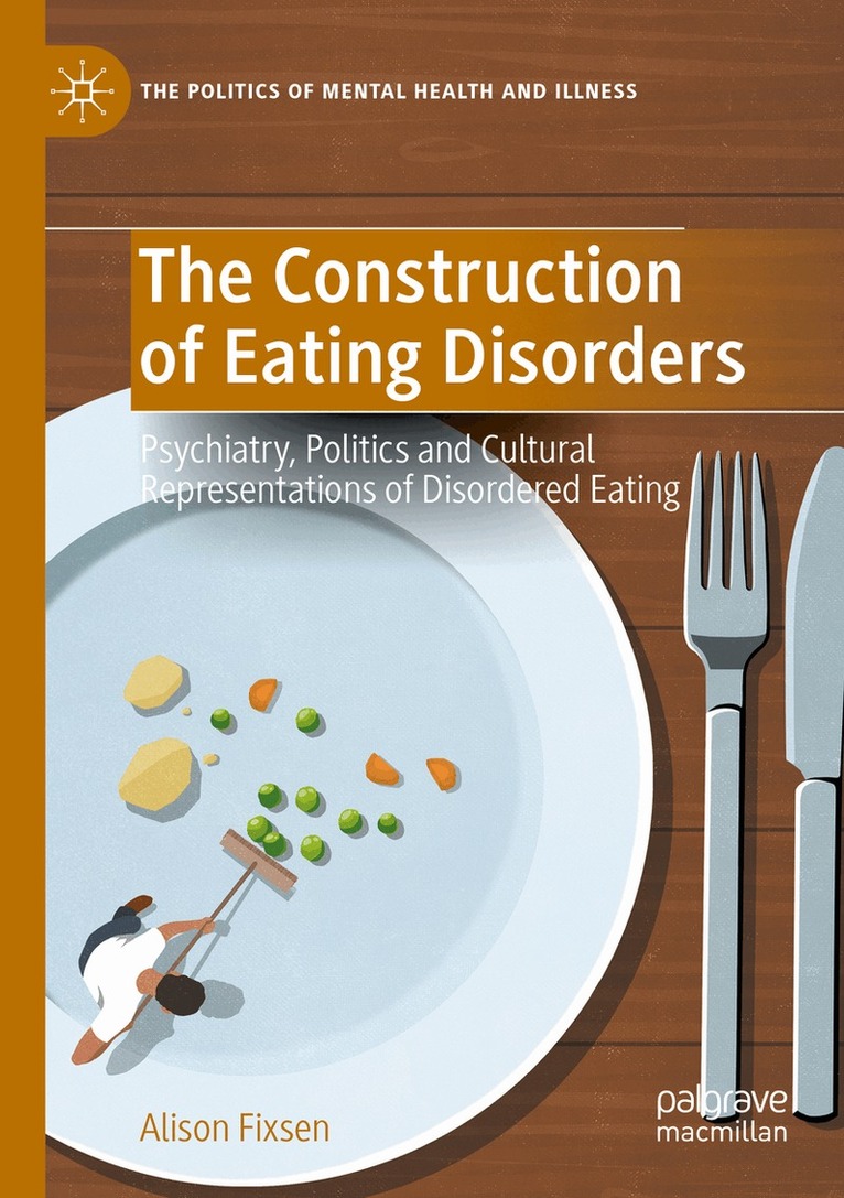 Alison Fixsen - Construction of Eating Disorders, Häftad. Tillgänglighet: Lägg i varukorg