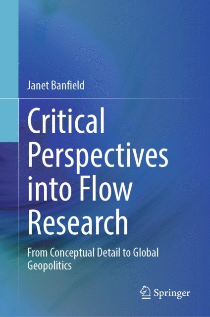 Janet Banfield - Critical Perspectives into Flow Research, E-bok