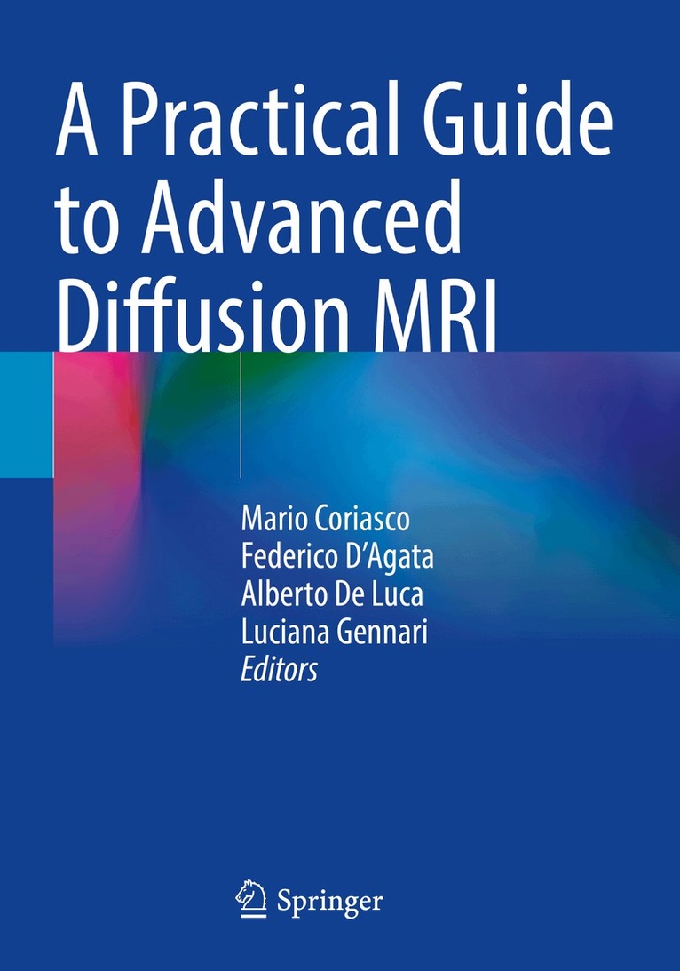 Mario Coriasco, Federico D'Agata, Alberto De Luca, Luciana Gennari - Practical Guide to Advanced Diffusion MRI, Häftad. Tillgänglighet: Lägg i varukorg