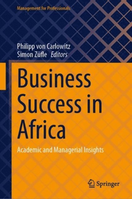 Simon Zufle, Philipp von Carlowitz - Business Success in Africa, E-bok