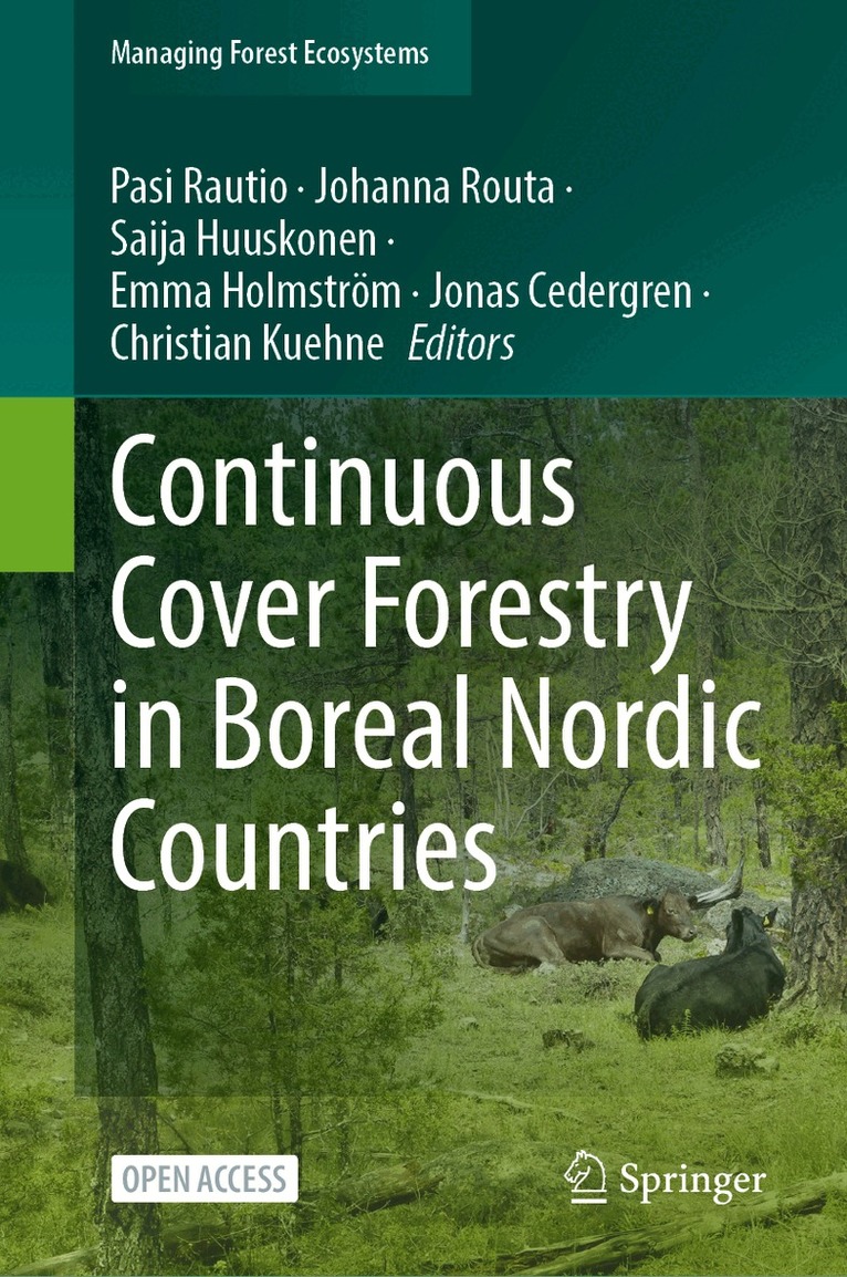 Pasi Rautio, Johanna Routa, Saija Huuskonen, Emma Holmström, Jonas Cedergren, Christian Kuehne - Continuous Cover Forestry in Boreal Nordic Countries, Inbunden. Tillgänglighet: Lägg i varukorg
