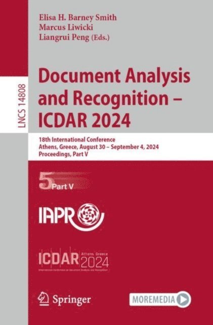 Liangrui Peng, Marcus Liwicki, Elisa H. Barney Smith - Document Analysis and Recognition - ICDAR 2024, E-bok