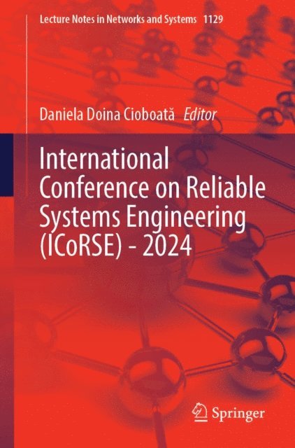 Daniela Doina Cioboata - International Conference on Reliable Systems Engineering (ICoRSE) - 2024, E-bok