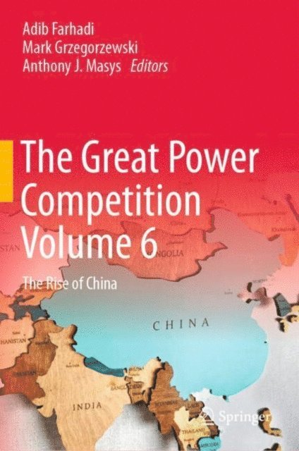 Anthony J. Masys, Mark Grzegorzewski, Adib Farhadi - Great Power Competition Volume 6, E-bok