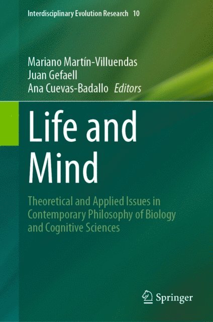 Ana Cuevas-Badallo, Juan Gefaell, Mariano Martin-Villuendas - Life and Mind, E-bok