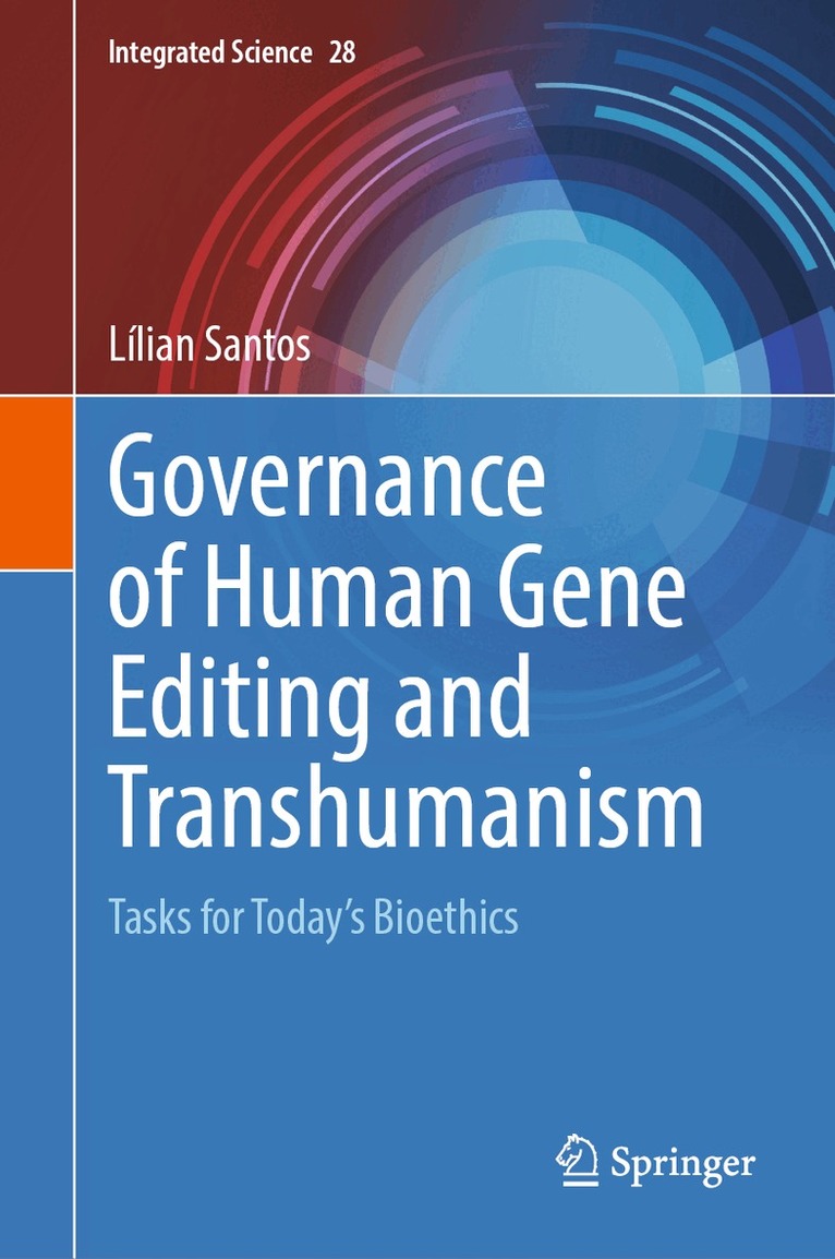 Lílian Santos - Governance of Human Gene Editing and Transhumanism, Inbunden