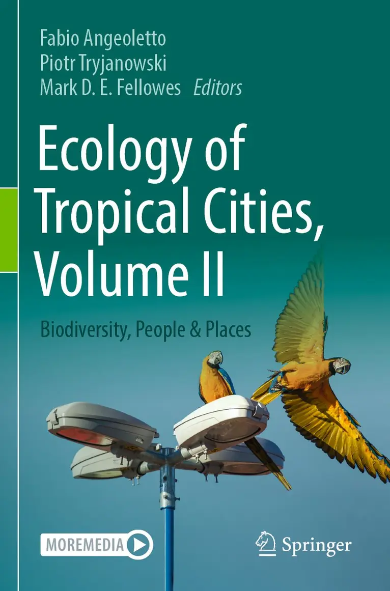 Fabio Angeoletto, Piotr Tryjanowski, Mark D. E. Fellowes - Ecology of Tropical Cities, Volume II, Häftad. Tillgänglighet: Lägg i varukorg
