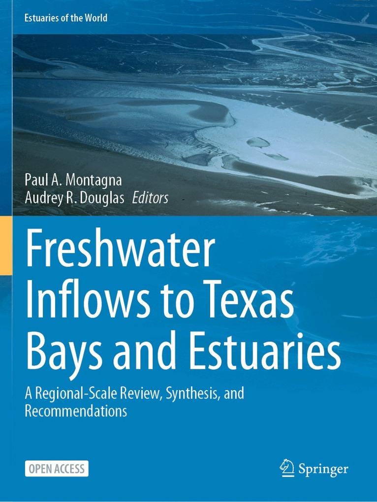 Paul A. Montagna, Audrey R. Douglas - Freshwater Inflows to Texas Bays and Estuaries, Häftad. Tillgänglighet: Lägg i varukorg