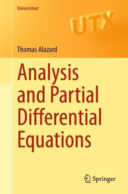 Thomas Alazard - Analysis and Partial Differential Equations, E-bok