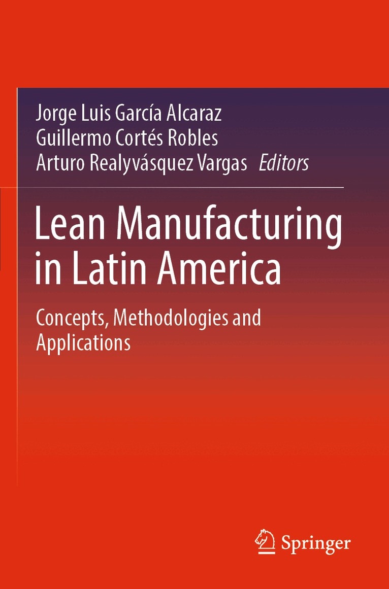 Jorge Luis García Alcaraz, Guillermo Cortés Robles, Arturo Realyvásquez Vargas - Lean Manufacturing in Latin America, Häftad