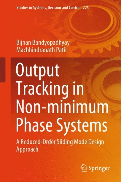 Machhindranath Patil, Bijnan Bandyopadhyay - Output Tracking in Non-minimum Phase Systems, E-bok