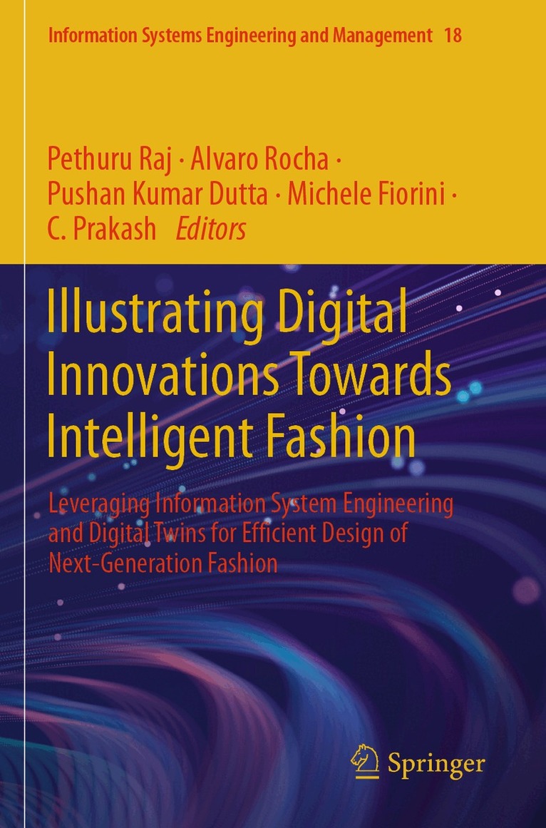 Pethuru Raj, Alvaro Rocha, Pushan Kumar Dutta, Michele Fiorini, C. Prakash - Illustrating Digital Innovations Towards Intelligent Fashion, Häftad. Tillgänglighet: Lägg i varukorg