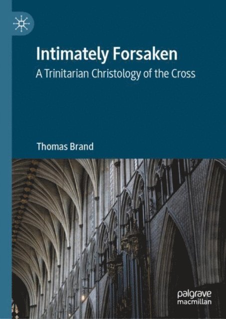 Thomas Brand - Intimately Forsaken, E-bok