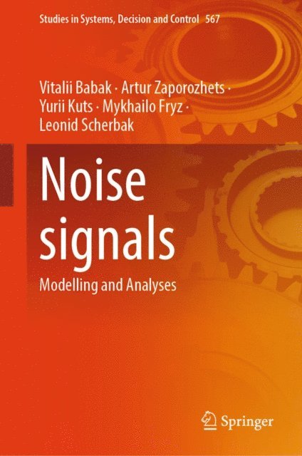 Leonid Scherbak, Mykhailo Fryz, Yurii Kuts, Artur Zaporozhets, Vitalii Babak - Noise signals, E-bok